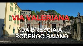 VIA VALERIANA da brescia a rodengo saiano