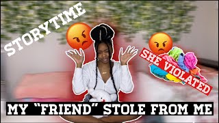 STORYTIME: my “friend” stole from me... 🤬🤬 | Risha Tonae’