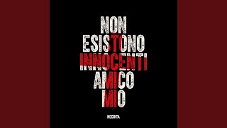 Non Esistono Innocenti Amico Mio