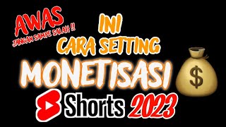 TERBARU !! Cara Setting Monetisasi Youtube Shorts, Youtube shorts Monetization 2023