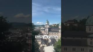 city of mozart #highlights #europe #austria #salzburg