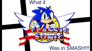 (OLD) What if classic sonic was in smash (moveset: 01)