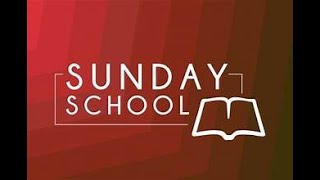 SUNDAY SCHOOL|| GOD THE SON || MARCH 17