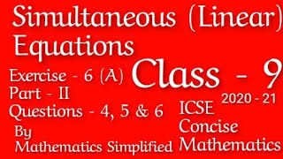 Simultaneous (Linear) Equations [Including Problems] | ICSE Mathematics Class 9 | Ex 6A | Part II