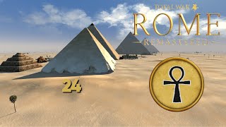 BEND THE KNEE! Total War: Rome Remastered - Egypt Campaign #24