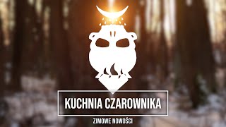 Kuchnia Czarownika: Zima 2023