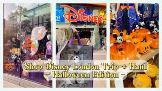 ShopDisney London Trip + Haul - Halloween Edition -