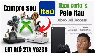 novidade agora você pode comprar seu Xbox pelo itau.