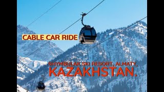 Shymbulak Mountain Ski Resort Tour | Almaty Tour | Kazakhstan | Cable Car Ride