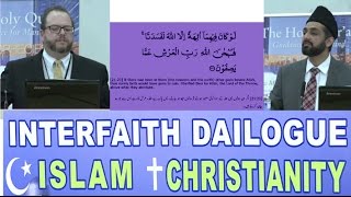 Ahmadiyya Interfaith Dialogue - Islam & Christianity (Tawheed &Trinity)