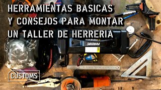 Herramientas básicas y consejos para montar un taller de herrería | CUSTOMS