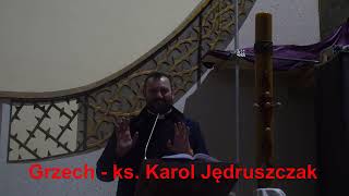 #Grzech - ks.  Karol Jędruszczak