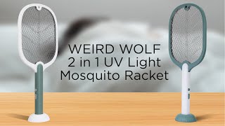 Weird Wolf 2 in 1 UV Light Mosquito Racket Bat with Base Stand, Lithium Battery, USB Charging