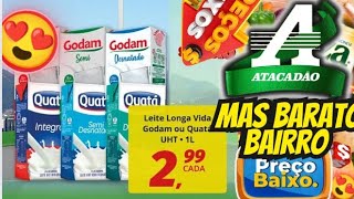 VÁLIDO ATÉ-31/08 OFERTAS ATACADÃO Ofertas E Promoção Oferta folhetos Atacadão Supermarket Atacado SP