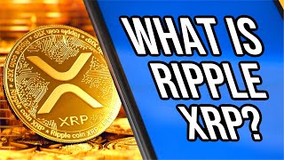 What is Ripple? XRP - Cryptocurrency You Should Know