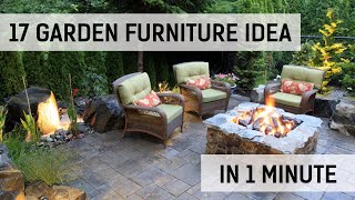 GARDEN FURNITURE IDEAS - 17 ideas in a 1-minute video! : D