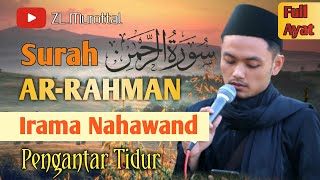 PENENANG HATI!! Surah Ar Rahman Merdu - Irama Nahawand Ar Rahman