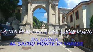 LA VIA FRANCISCA DEL LUCOMAGNO da ganna al sacro monte di varese 2parte