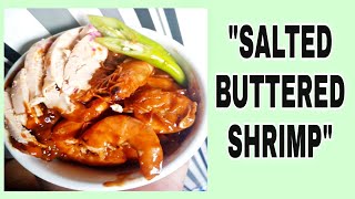 How To Cook Salted Buttered Shrimp | Pinoy Recipe