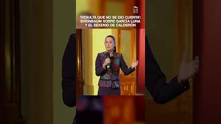 Claudia Sheinbaum le responde a Felipe Calderón