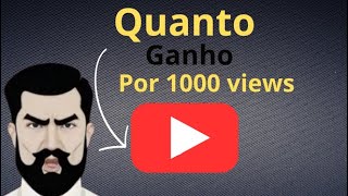 Quanto o YouTube paga a cada 1000 vizualizações