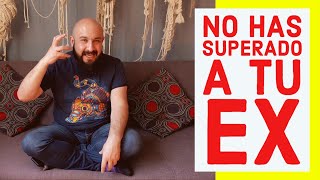 7 señales de que AÚN NO SUPERAS A TU EX | Psicólogo Amilcar Valdés Farrugia