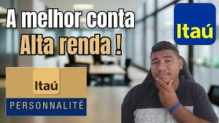 Itaú Personnalité vale a pena ? saiba todos os detalhes benefícios cartões e vantagens.