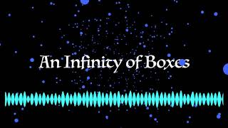 an infinity of boxes (original)