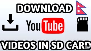 How To Download Youtube Videos In SD CARD | 2023❤