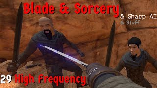 Blade and Sorcery: High Frequency