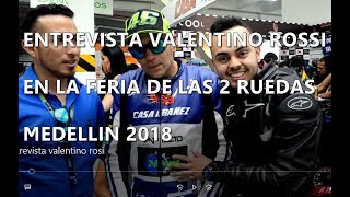 Entrevista a VALENTINO ROSSI (doble) en la Feria de las 2 ruedas Medellin| A TOPE!