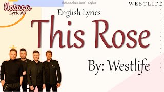 This Rose - Westlife - The Love Album (2006) - English Lyrics