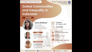 Urban Lecture Series #2 - Gated Communities and Inequality in Indonesia