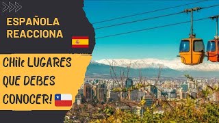 Española reacciona / Lugares de Chile que NO TE PUEDES PERDER | Aurica reacciona