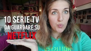 10 SERIE TV da guardare assolutamente su NETFLIX 📺