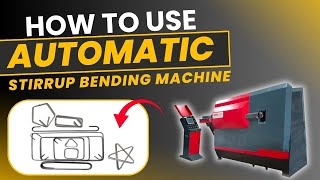 How to use Automatic Stirrup Bending Machine -  Heavy Equipment's