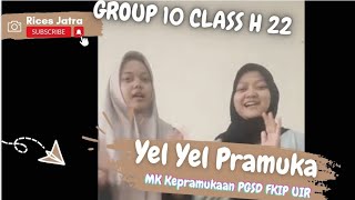 yel yel pramuka Group 10 Class H PGSD 22