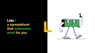 Lido - the spreadsheet that automates work for you