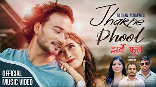 JHARNE PHOOL झर्ने फूल  By Asmita Adhikari & Tilchan Acharya  Ft. Sudhir Shrestha Gita Dhungana