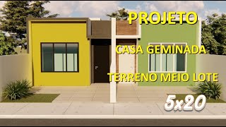 Projeto  de casa geminada em 3D em terreno de meio lote 5x20 - casa com 2 quartos.