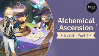 [Genshin Impact] Alchemical Ascension Part 1