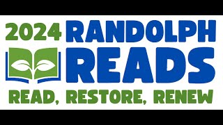 Randolph Reads 2024: Read, Restore, Renew