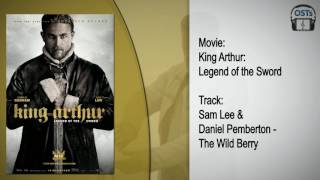 King Arthur | Soundtrack | Sam Lee & Daniel Pemberton - The Wild Berry