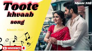 Toote Khwab romantic music  Hindi #music #hindimusiclive #song #viralvideo #cover #hindisong #live