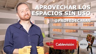 Aprovechar los ESPACIOS SIN USO | T3: Aprovechar los ambientes | Cap 6