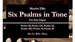 Martin Ellis: SIX PSALMS IN TONE (Organ)