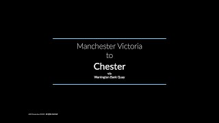 Manchester Victoria to Chester via Warrington Bank Quay