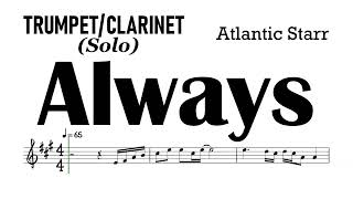 ALWAYS Atlantic Starr Trumpet Clarinet Sheet Music Backing Track Partitura Solo