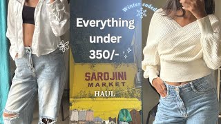 Sarojini Nagar Haul! Everything *Under* 350/- 🥰🎀