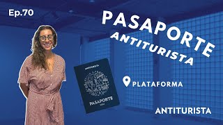 EP. 70 ¡PASAPORTE ANTITURISTA! / ROMINA BELTRÁN